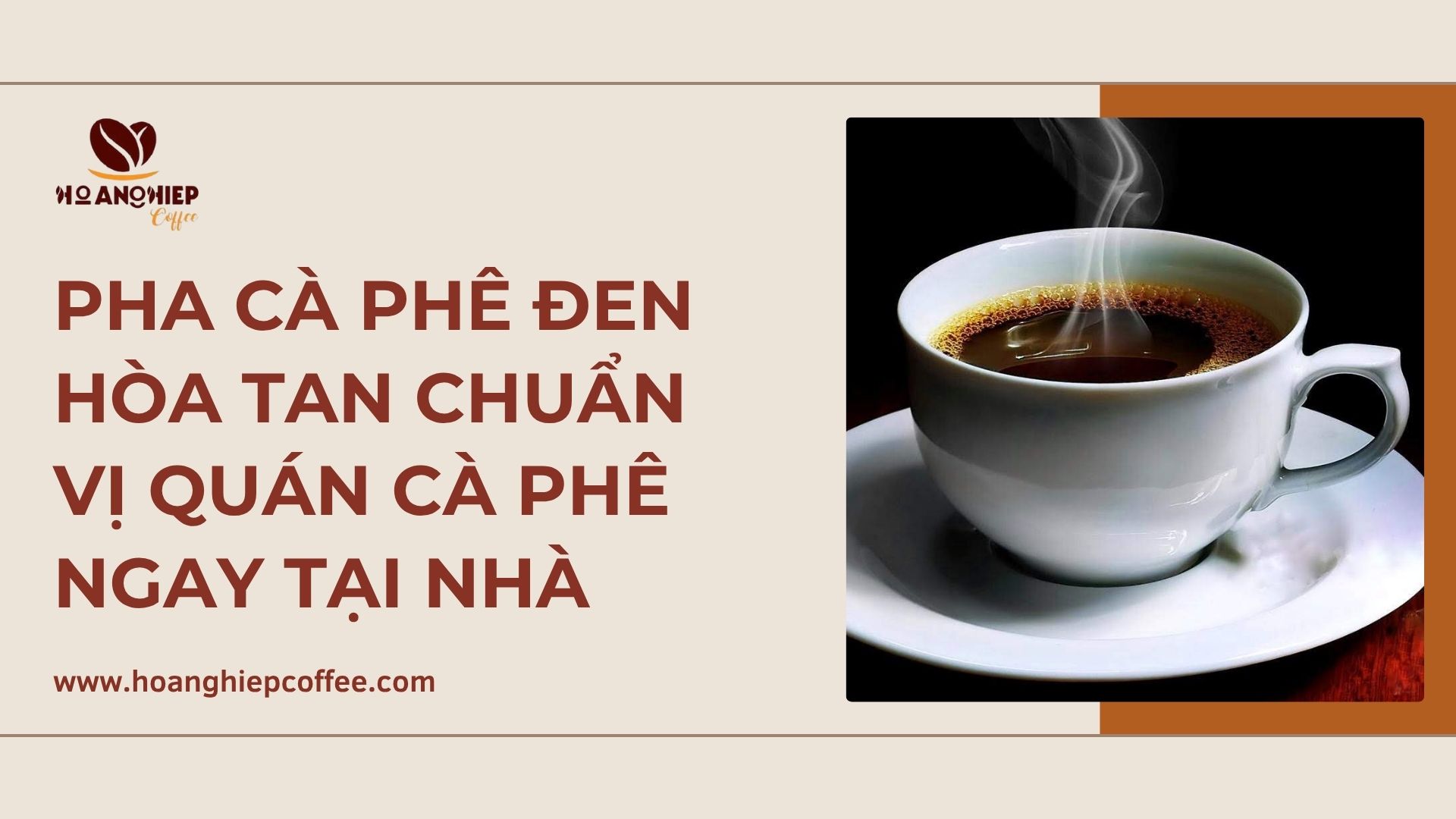 pha-ca-phe-den-hoa-tan-chuan-vi-quan-ca-phe-ngay-tai-nha