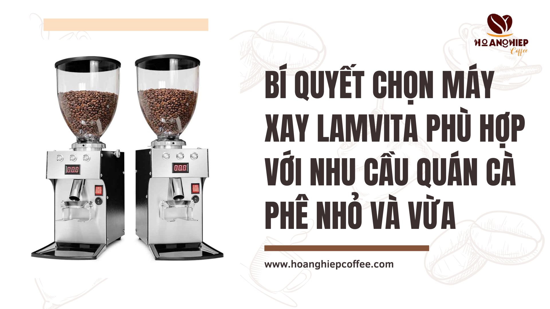 bi-quyet-chon-may-xay-lamvita-phu-hop-voi-nhu-cau-quan-ca-phe-nho-va-vua