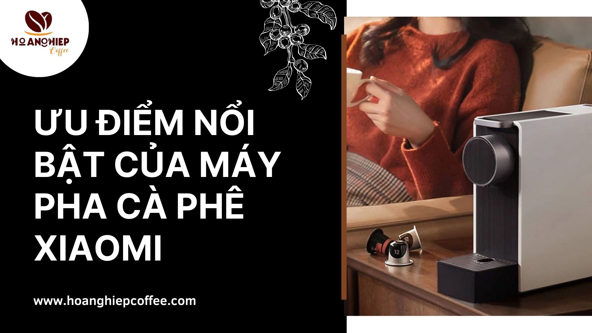 uu-diem-noi-bat-cua-may-pha-ca-phe-xiaomi