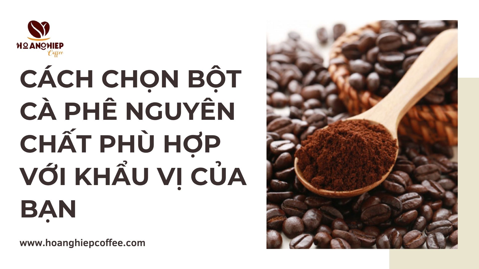 cach-chon-bot-ca-phe-nguyen-chat-phu-hop-voi-khau-vi-cua-ban