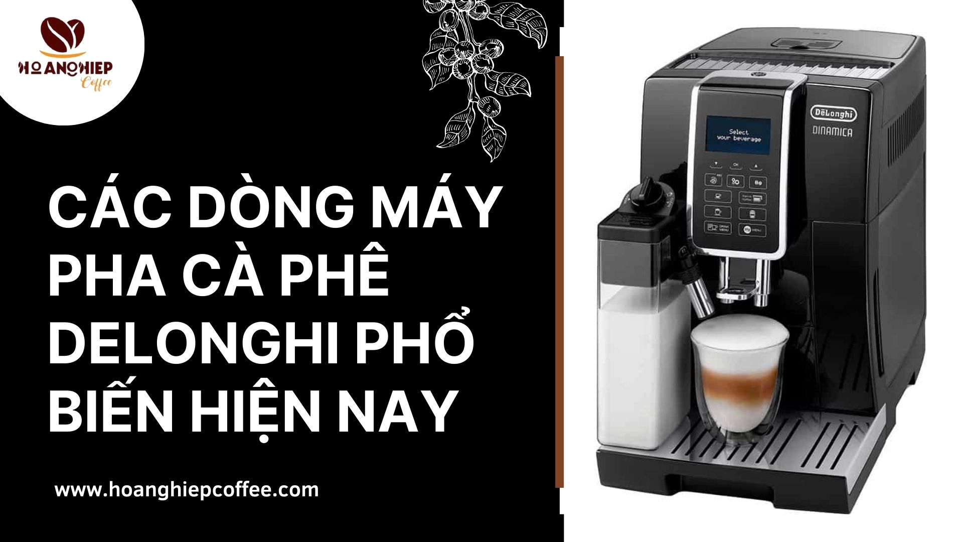 cac-dong-may-pha-ca-phe-delonghi-pho-bien-hien-nay