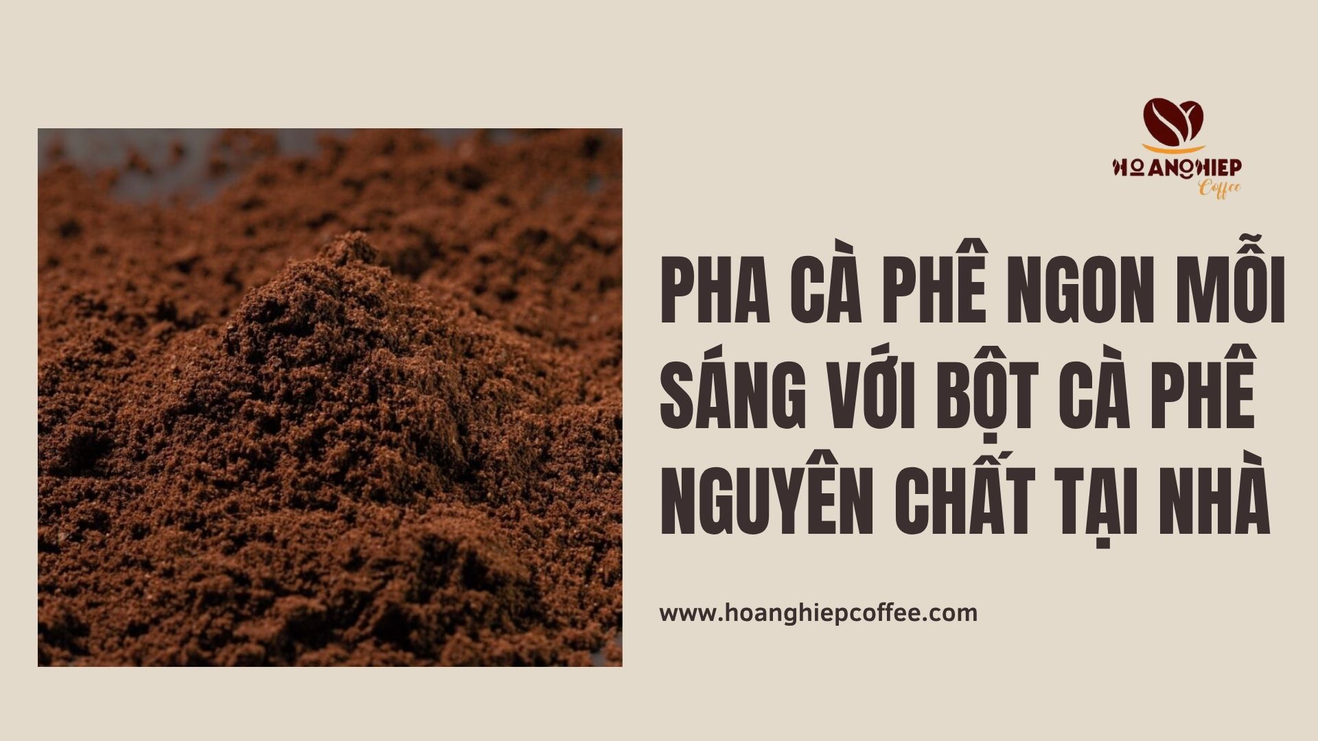 pha-ca-phe-ngon-moi-sang-voi-bot-ca-phe-nguyen-chat-tai-nha