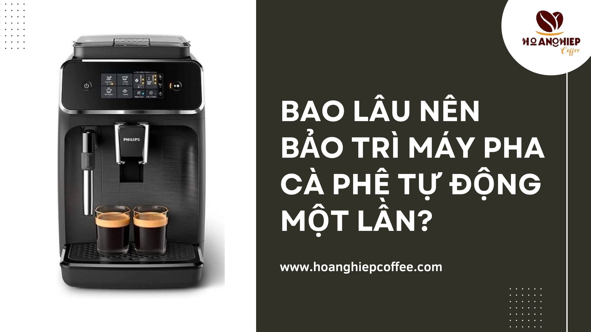bao-lau-nen-bao-tri-may-pha-ca-phe-tu-dong-mot-lan