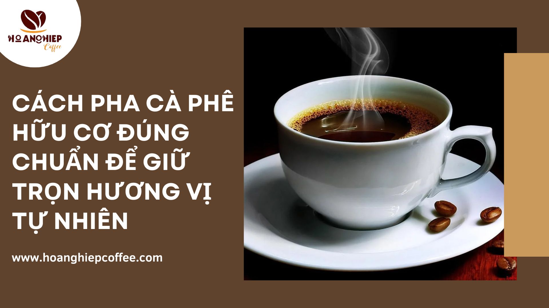 cach-pha-ca-phe-huu-co-dung-chuan-de-giu-tron-huong-vi-tu-nhien