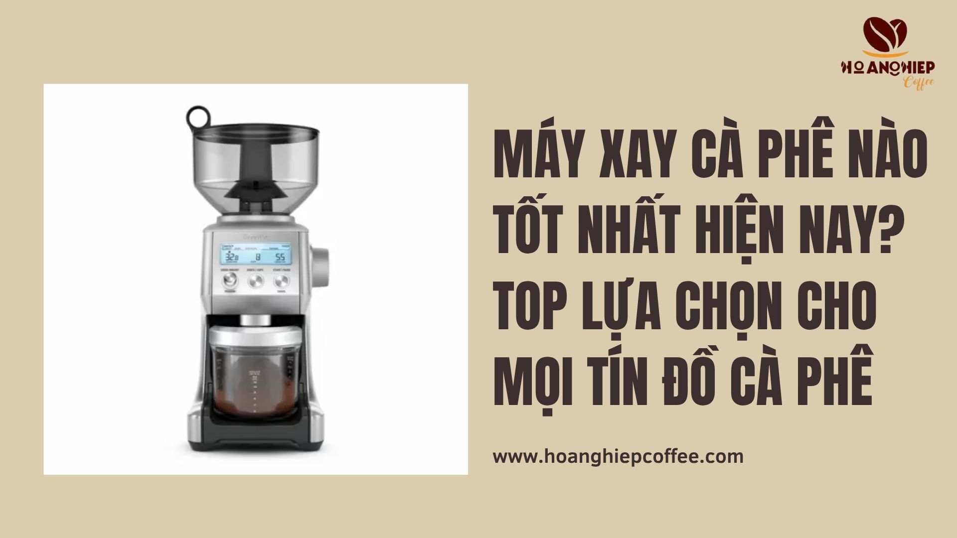 may-xay-ca-phe-nao-tot-nhat-hien-nay-top-lua-chon-cho-moi-tin-do-ca-phe