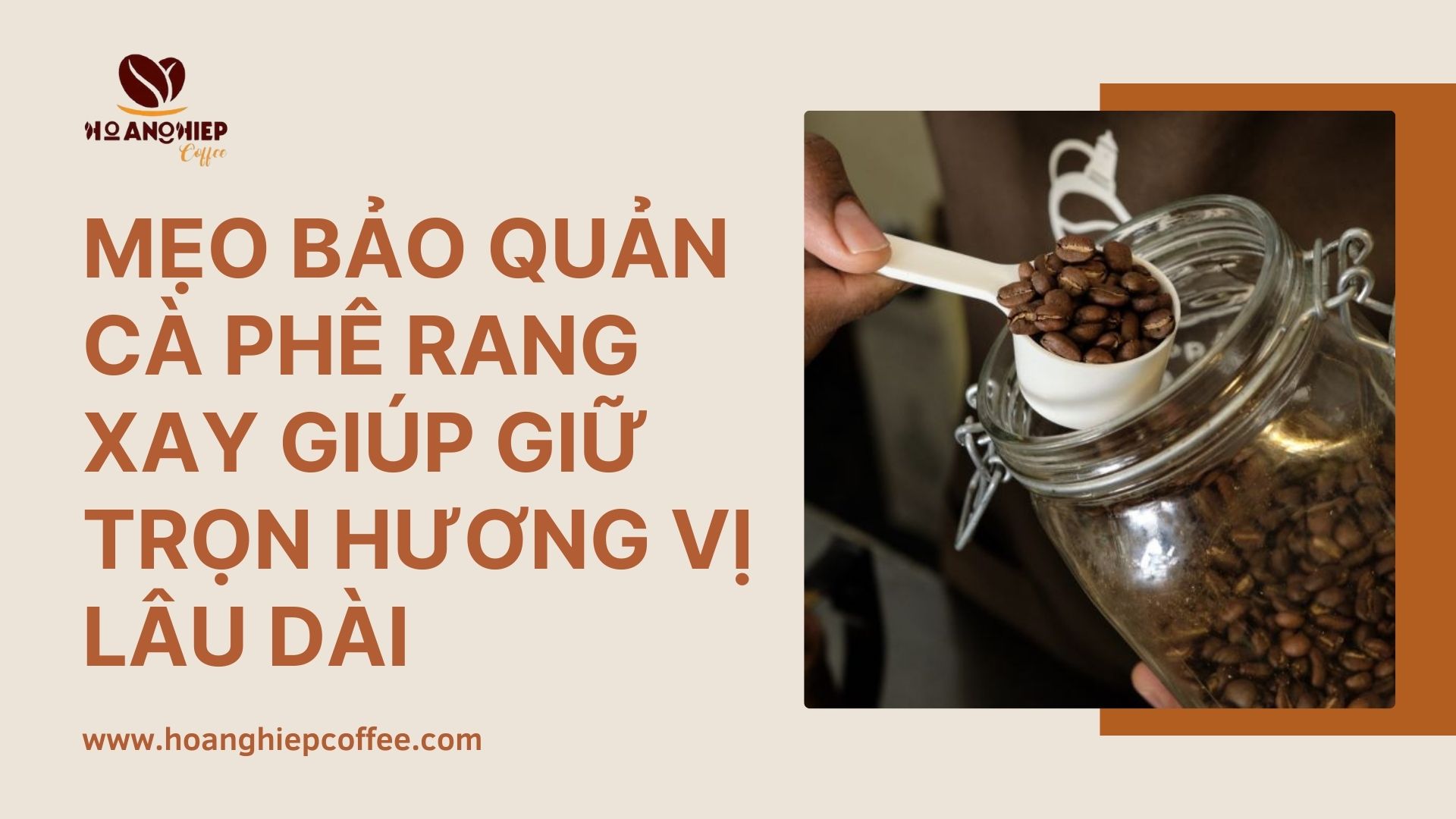 meo-bao-quan-ca-phe-rang-xay-giup-giu-tron-huong-vi-lau-dai