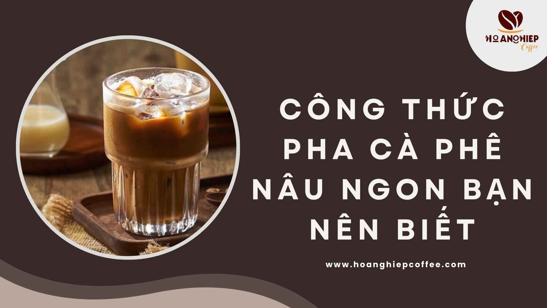 cong-thuc-pha-ca-phe-nau-ngon-ban-nen-biet
