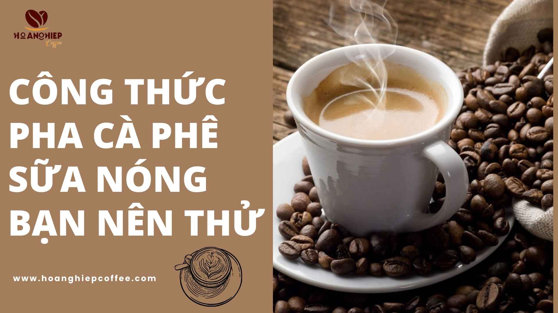 cong-thuc-pha-ca-phe-sua-nong-ban-nen-thu