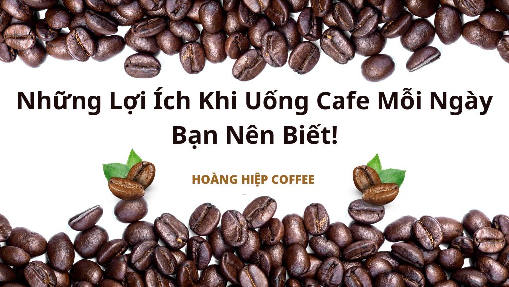nhung-loi-ich-khi-uong-cafe-moi-ngay-ban-nen-biet