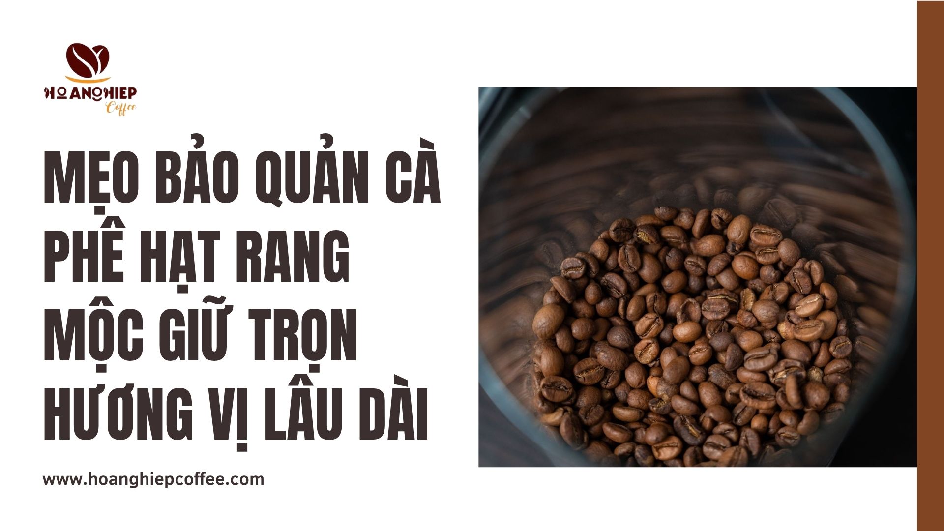 meo-bao-quan-ca-phe-hat-rang-moc-giu-tron-huong-vi-lau-dai