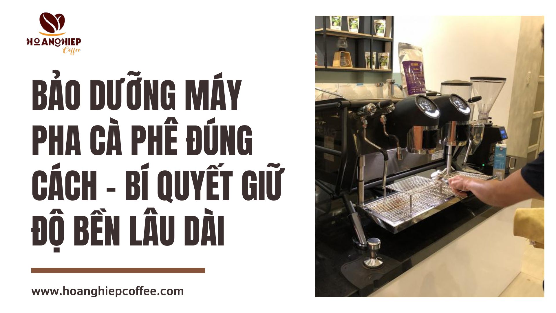 bao-duong-may-pha-ca-phe-dung-cach-bi-quyet-giu-do-ben-lau-dai