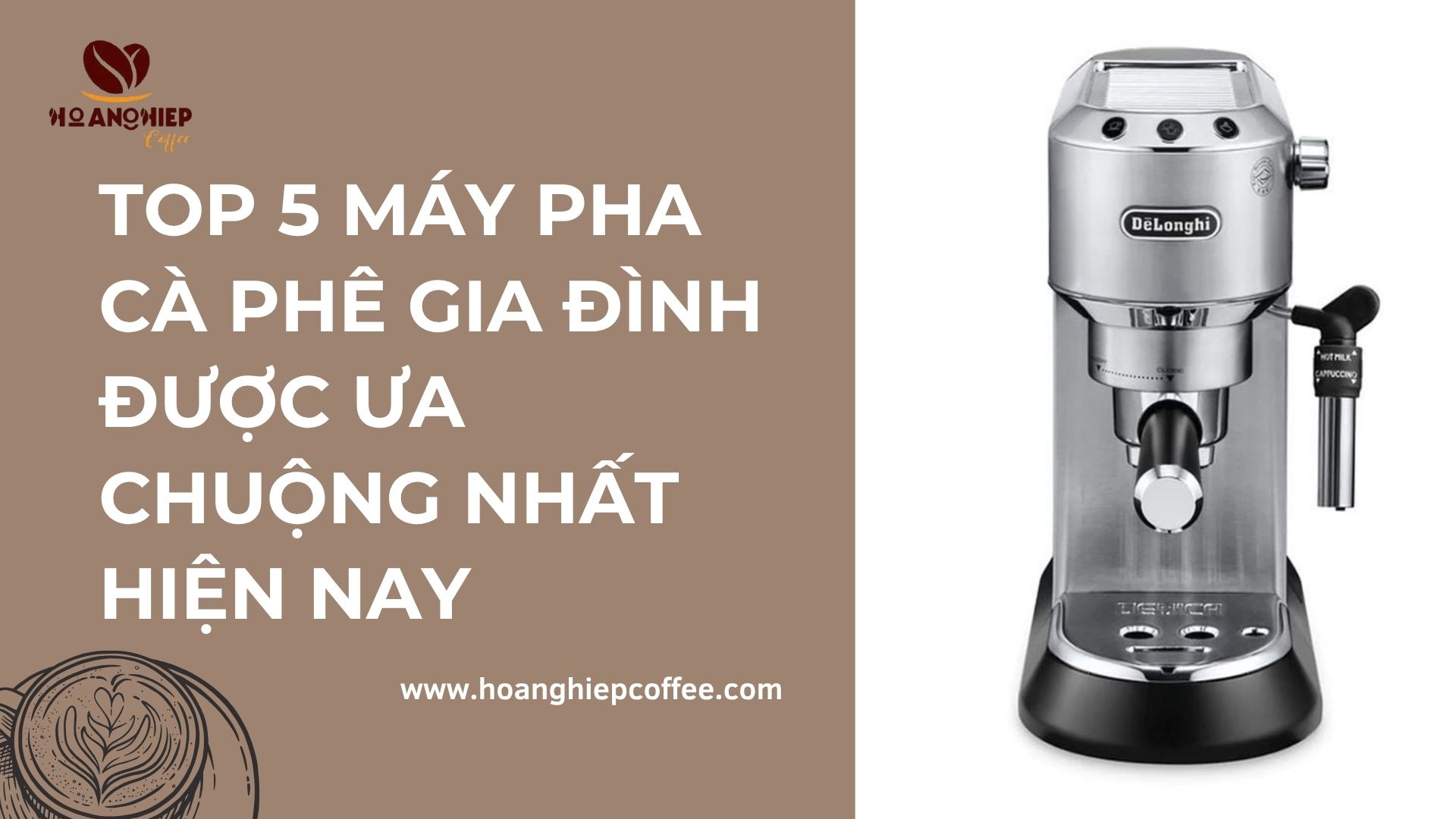 top-5-may-pha-ca-phe-gia-dinh-duoc-ua-chuong-nhat-hien-nay