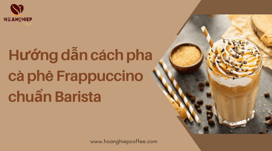 huong-dan-cach-pha-ca-phe-frappuccino-chuan-barista
