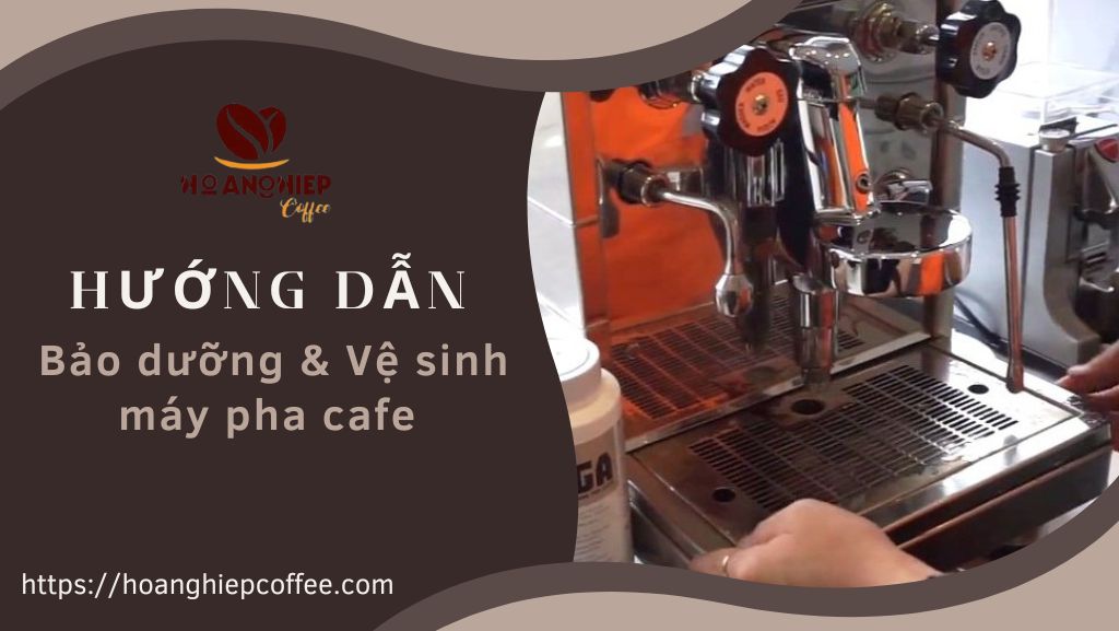 huong-dan-cach-bao-duong-va-ve-sinh-may-pha-cafe-ngay-tai-nha