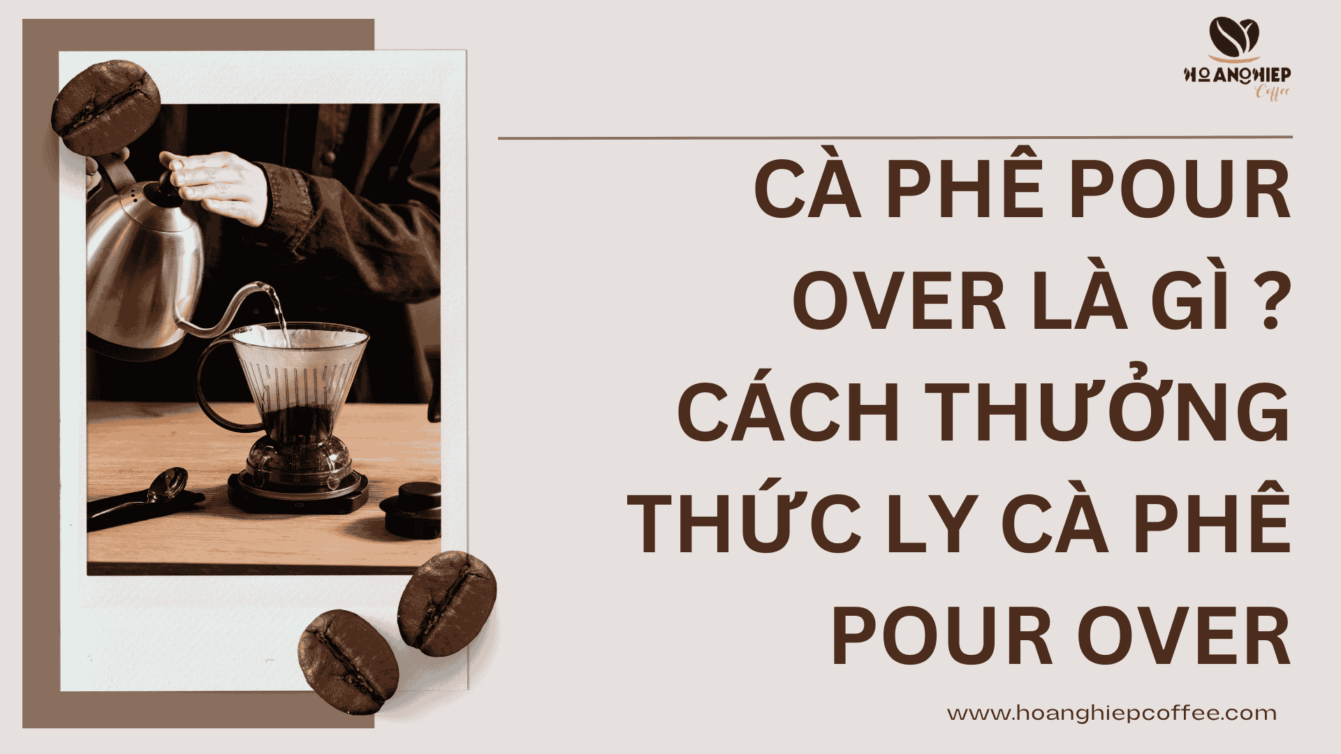 ca-phe-pour-over-la-gi-cach-thuong-thuc-ly-ca-phe-pour-over