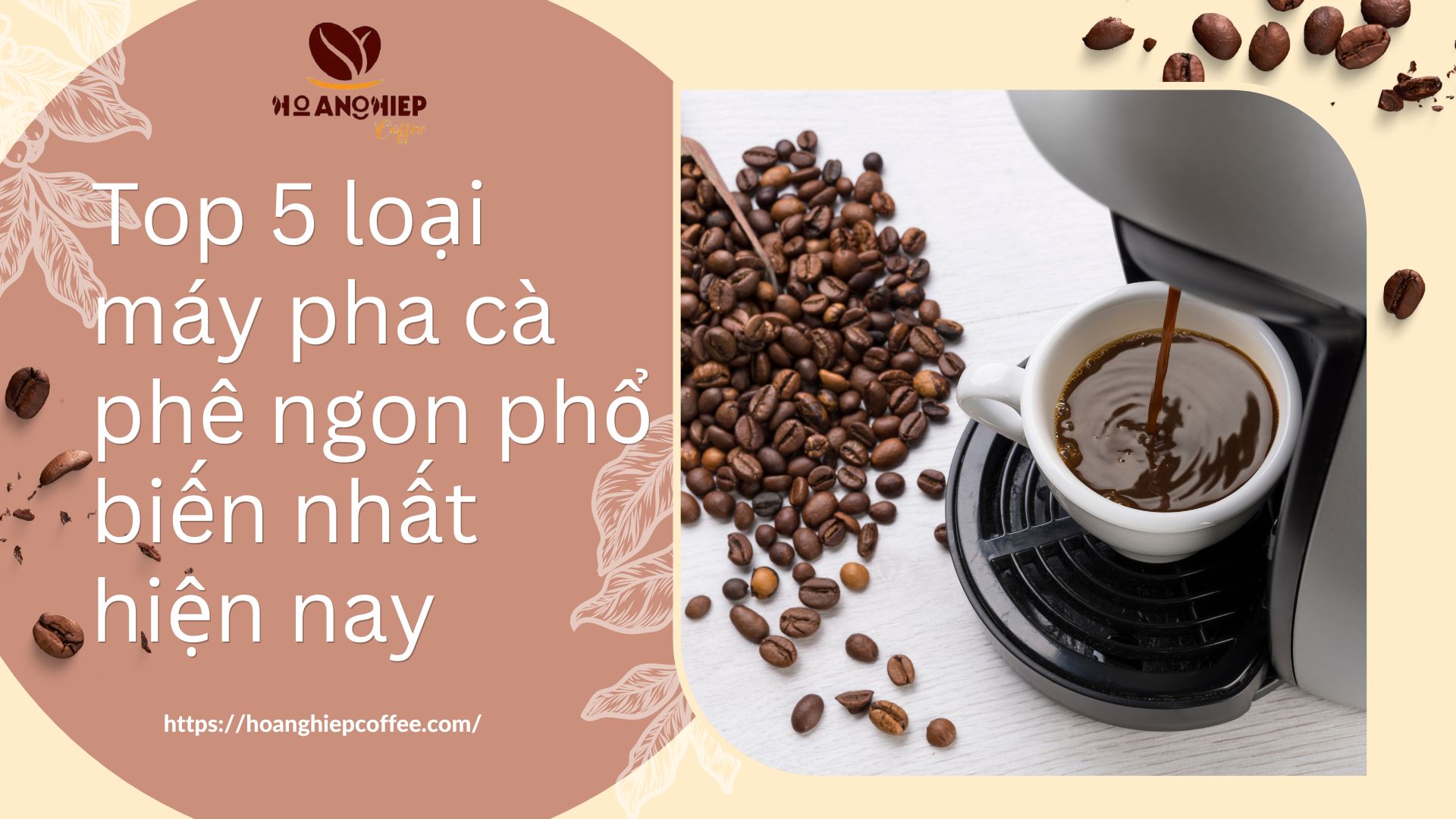 top-5-loai-may-pha-ca-phe-ngon-pho-bien-nhat-hien-nay
