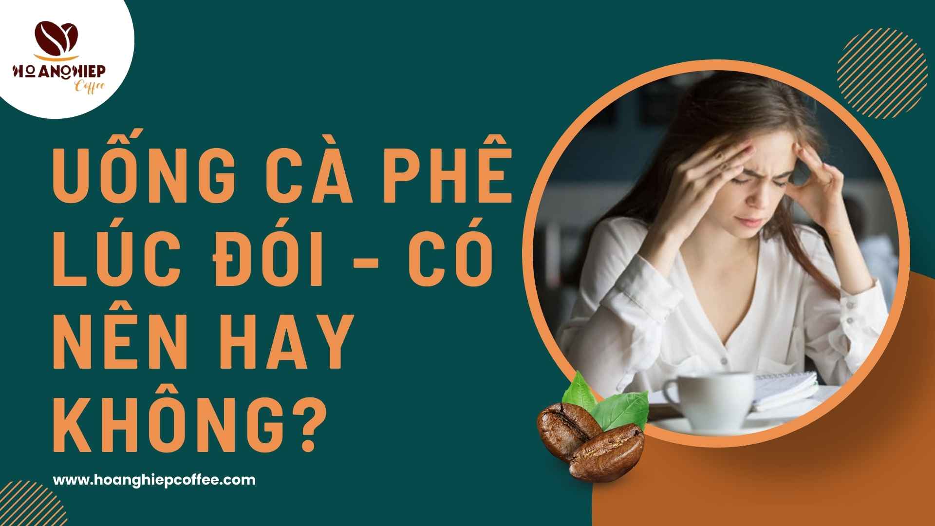 uong-ca-phe-luc-doi-co-nen-hay-khong