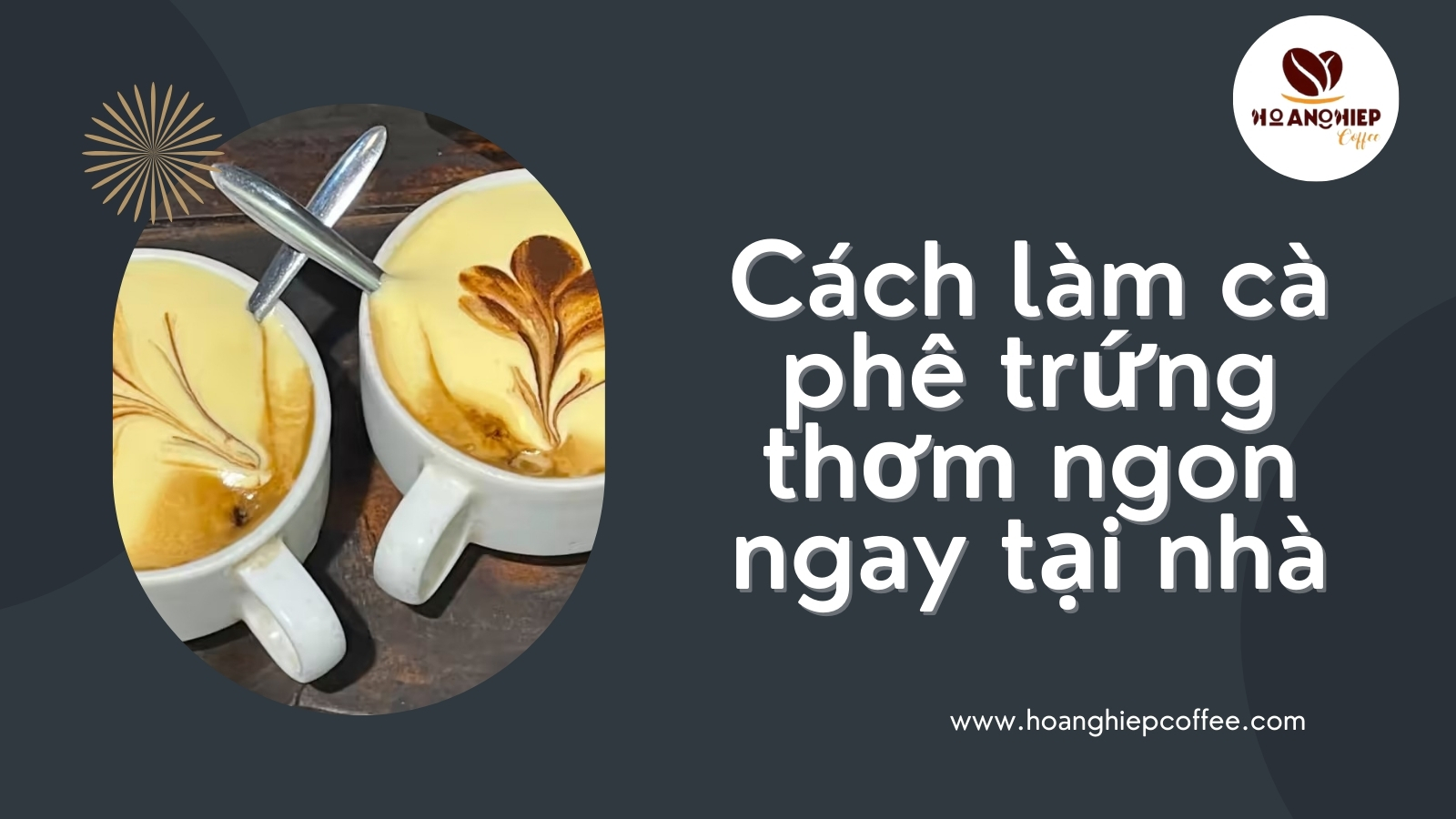 cach-lam-ca-phe-trung-thom-ngon-ngay-tai-nha