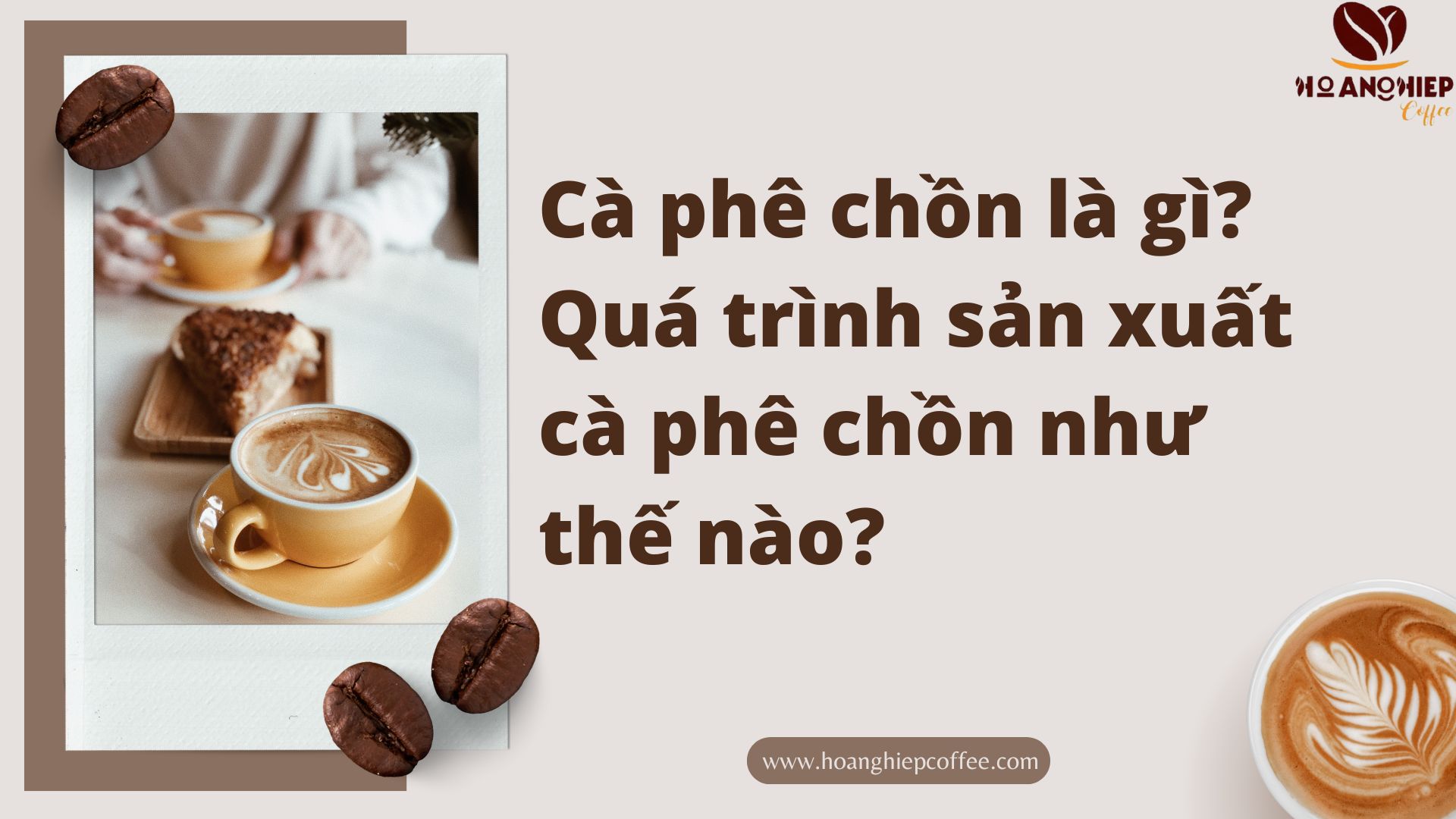 ca-phe-chon-la-gi-qua-trinh-san-xuat-ca-phe-chon-nhu-the-nao