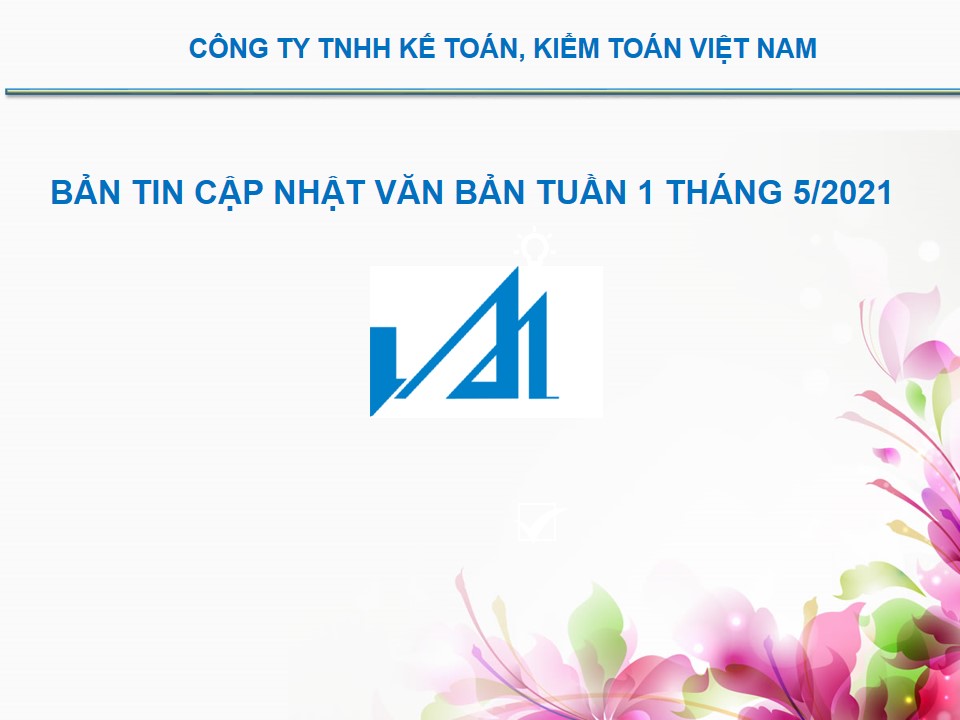 BẢN TIN VỀ THUẾ TUẦN 1 THÁNG 5 NĂM 2021