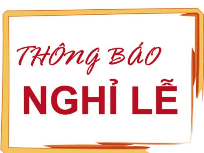 LỊCH NGHỈ LỄ, TẾT NĂM 2018