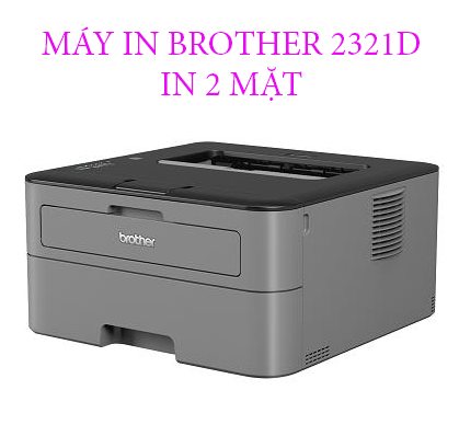Máy In Brother 2321D In 2 Mặt Tự Động Chính Hãng