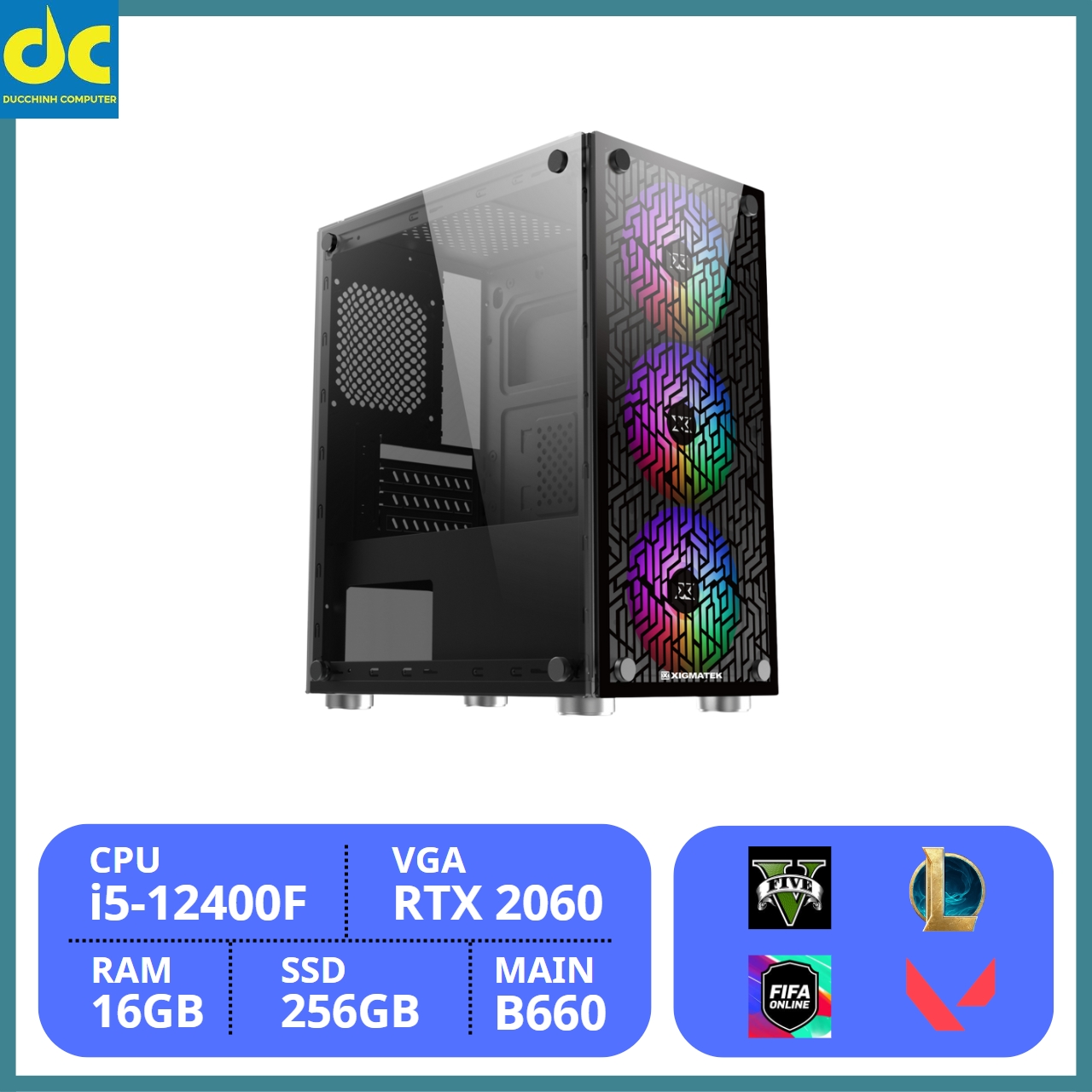 Máy Tính Chơi Game PC Gaming 07(B660/i5-12400F/Ram 16GB/SSD NVME 256GB/RTX 2060)