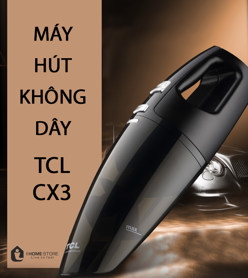 MÁY HÚT BỤI CẦM TAY KHÔNG DÂY TCL CX3