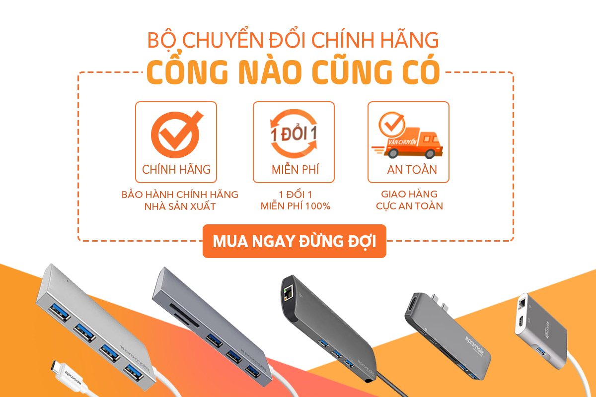 SĂN NGAY BỘ CHUYỂN ĐỔI CHÍNH HÃNG - CẦN CỔNG KẾT NỐI NÀO CÓ NGAY CỔNG ĐÓ