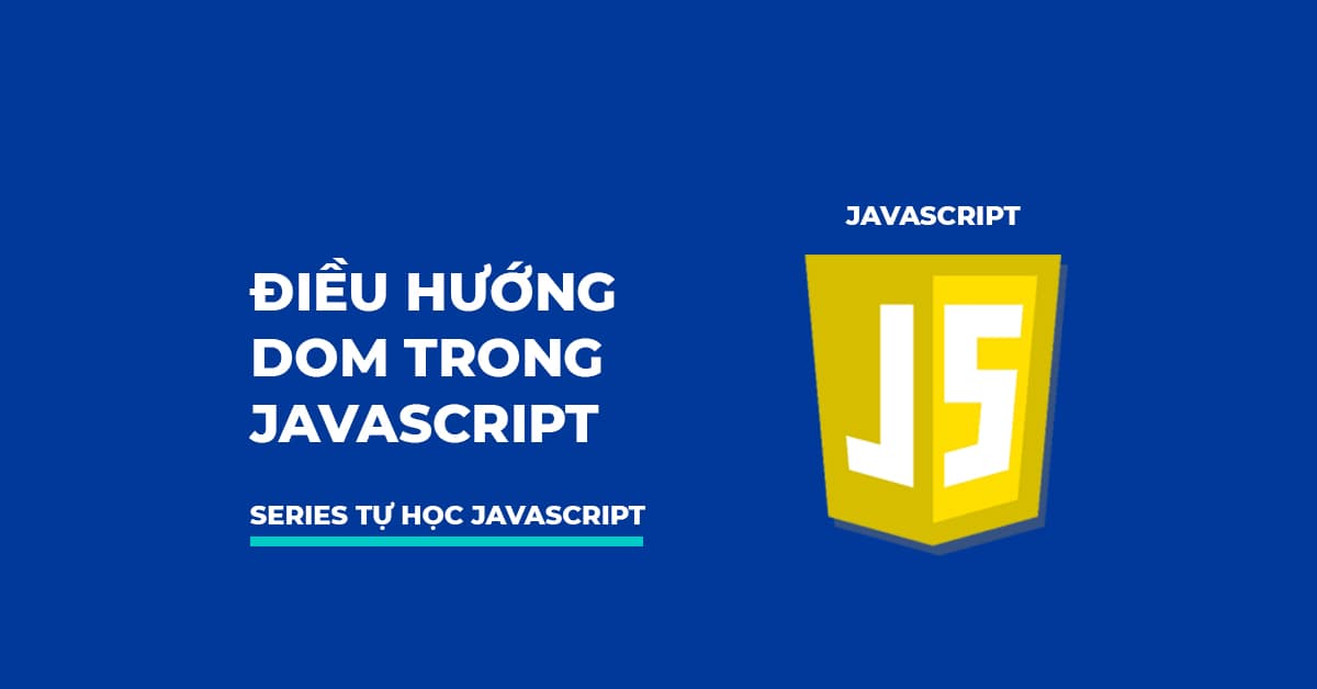 Điều hướng DOM trong JavaScript