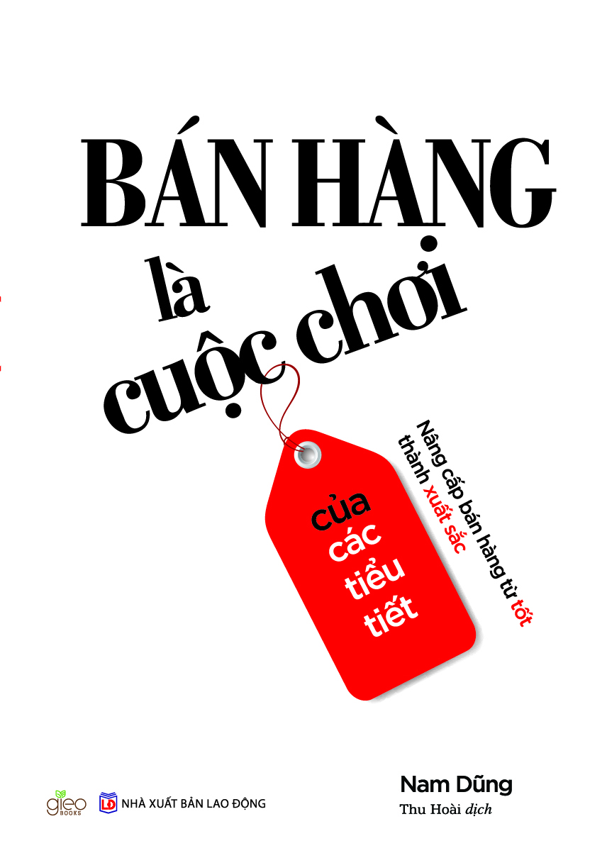 Bán hàng là cuộc chơi của các tiểu tiết