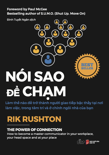 Nói Sao Cho Chạm - Làm thế nào để trở thành người giao tiếp bậc thầy tại nơi làm việc, trong tâm trí và ở chính ngôi nhà của bạn