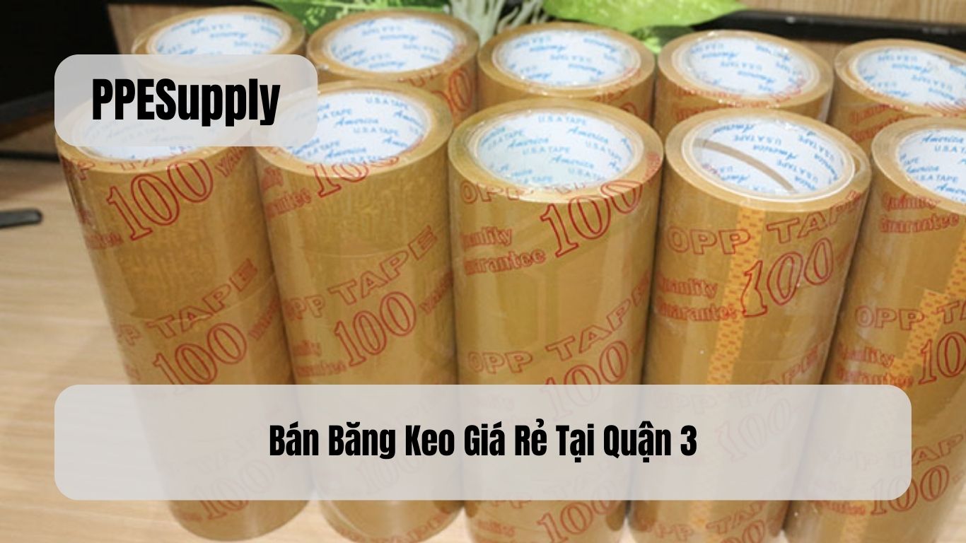 Bán Băng Keo Giá Rẻ Tại Quận 3