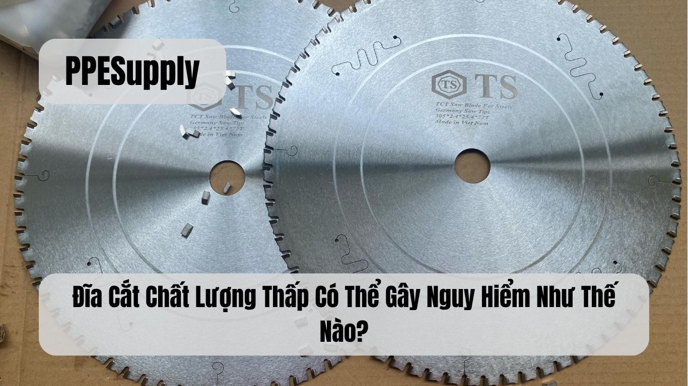 Đĩa Cắt Chất Lượng Thấp Có Thể Gây Nguy Hiểm Như Thế Nào?