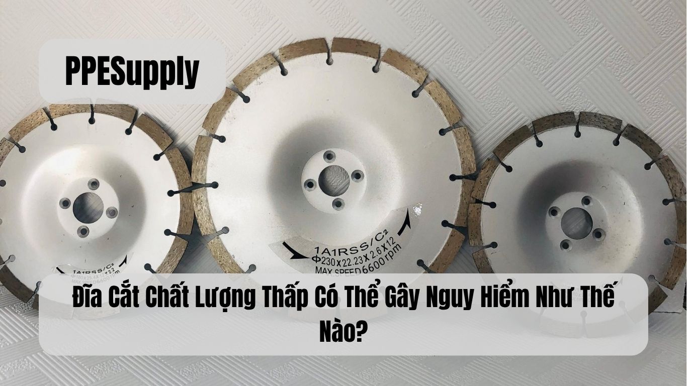 Đĩa Cắt Chất Lượng Thấp Có Thể Gây Nguy Hiểm Như Thế Nào?