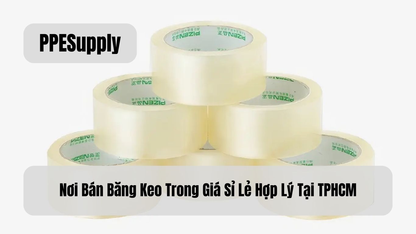 Nơi Bán Băng Keo Trong Giá Sỉ Lẻ Hợp Lý Tại TPHCM