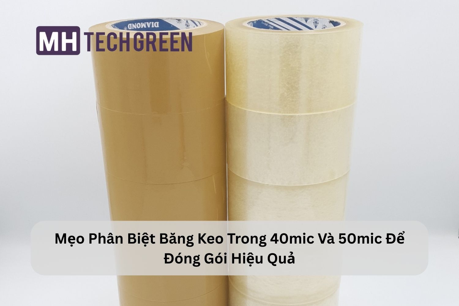 Mẹo Phân Biệt Băng Keo Trong 40mic Và 50mic Để Đóng Gói Hiệu Quả