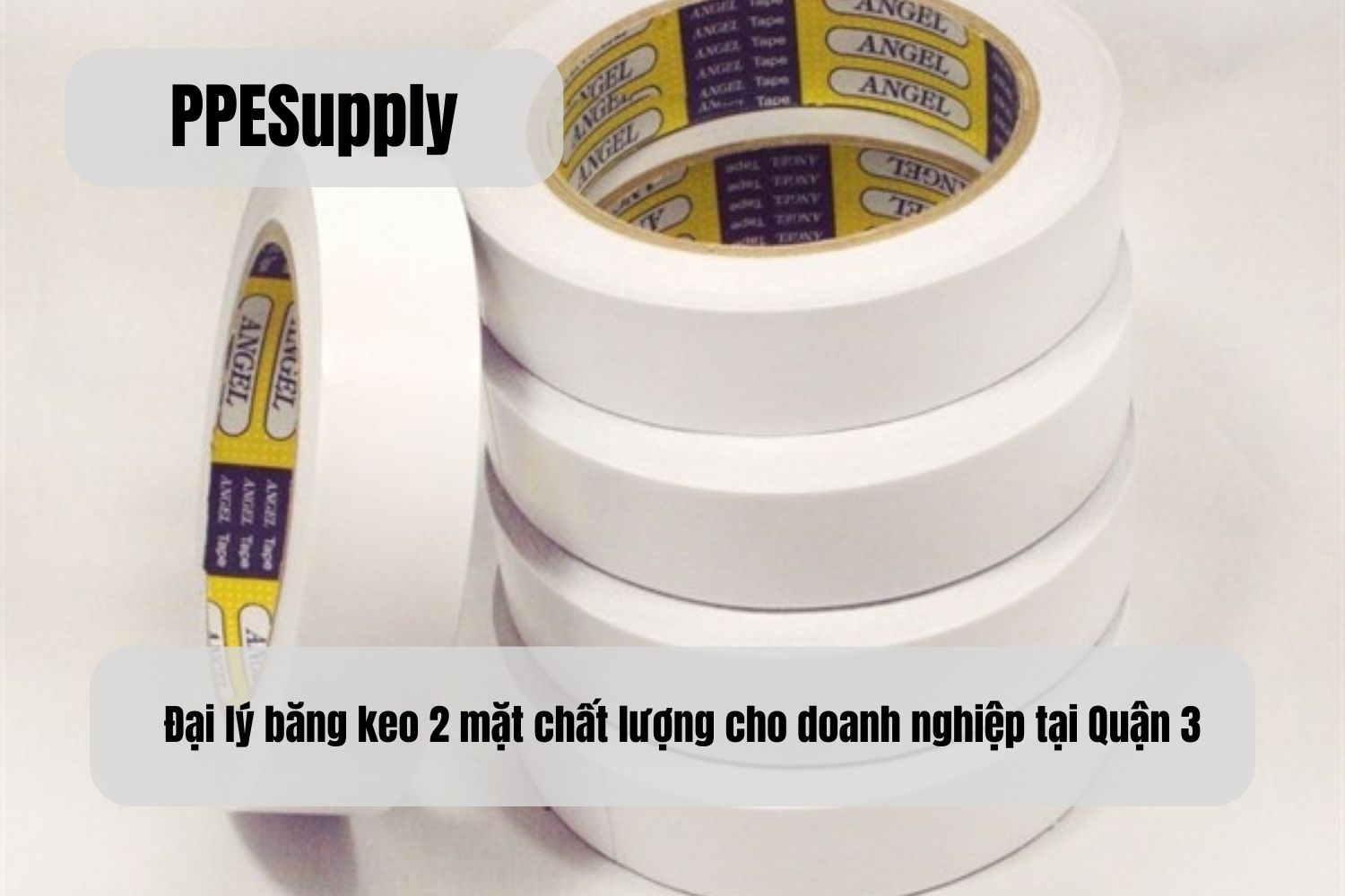 Đại lý băng keo 2 mặt chất lượng cho doanh nghiệp tại Quận 3