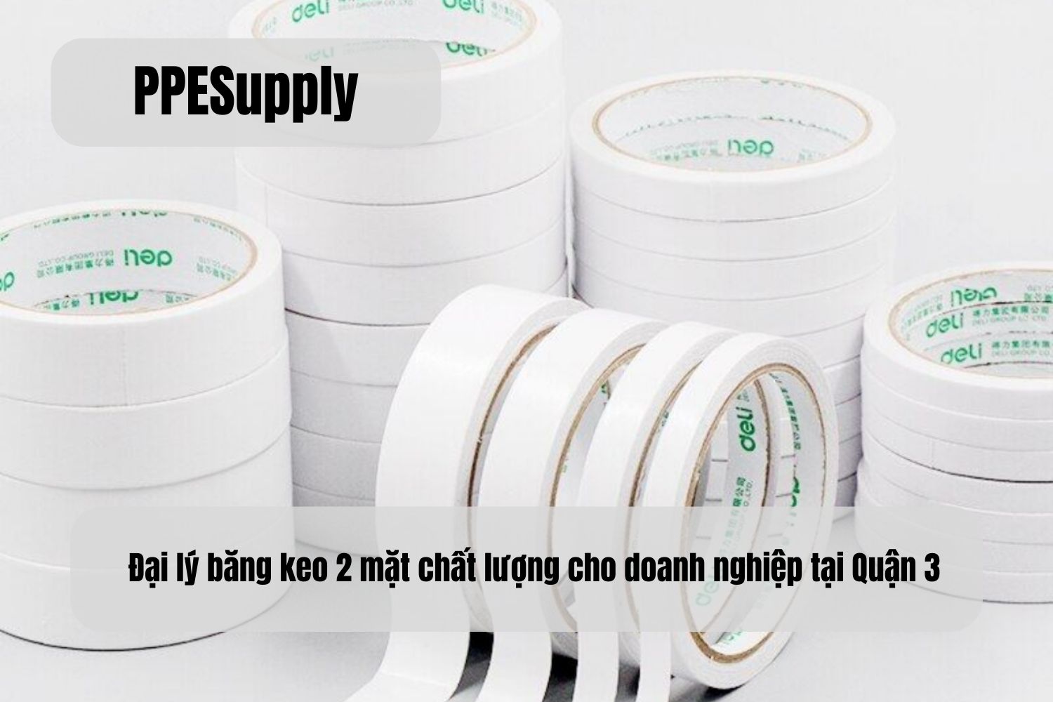 Đại lý băng keo 2 mặt chất lượng cho doanh nghiệp tại Quận 3