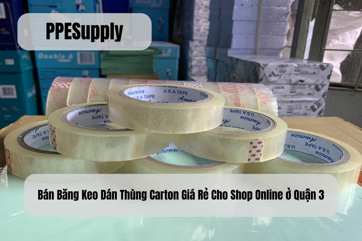 Bán Băng Keo Dán Thùng Carton Giá Rẻ Cho Shop Online ở Quận 3