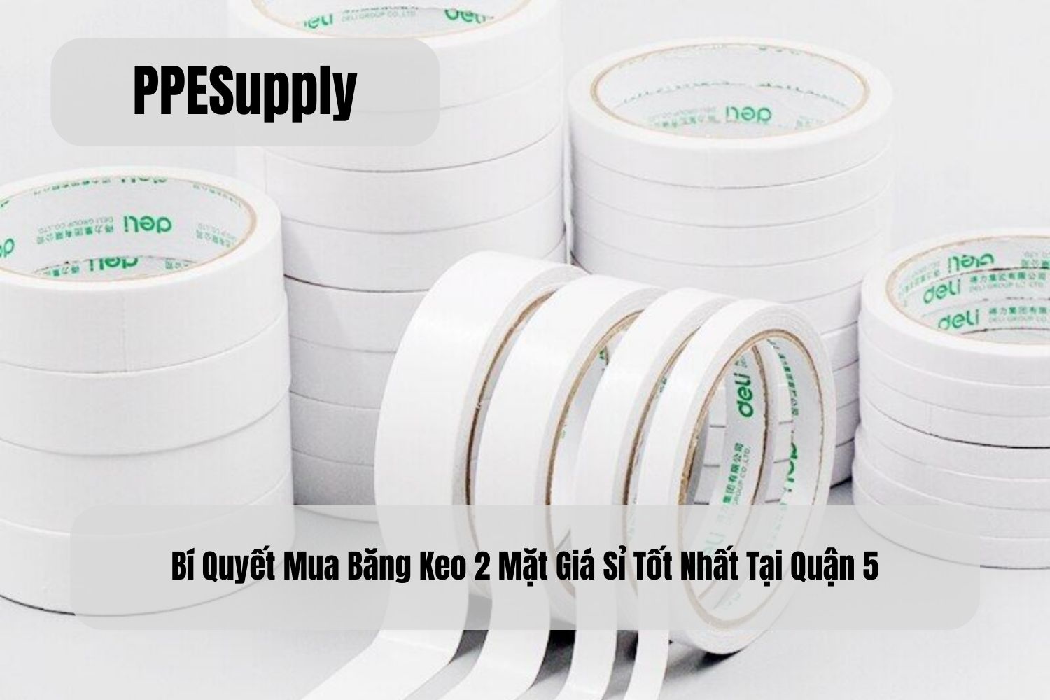 Bí Quyết Mua Băng Keo 2 Mặt Giá Sỉ Tốt Nhất Tại Quận 5