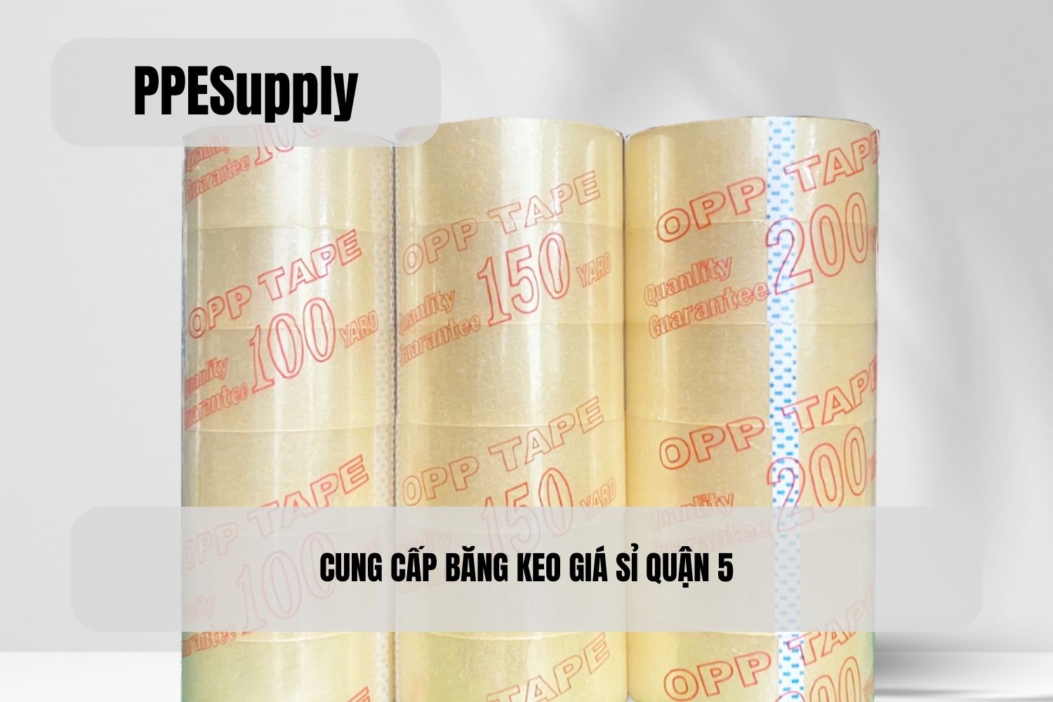 CUNG CẤP BĂNG KEO GIÁ SỈ QUẬN 5