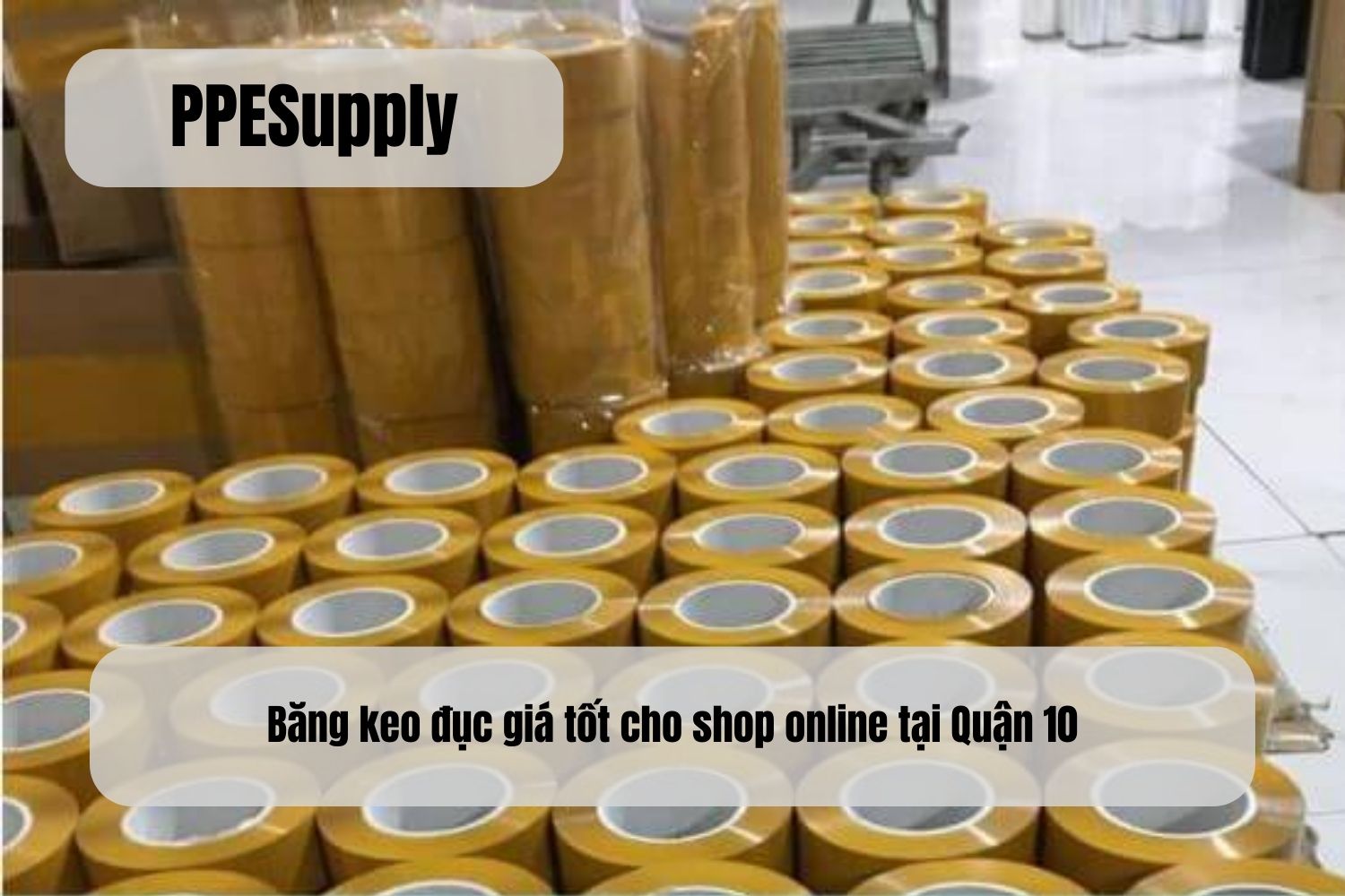 Băng keo đục giá tốt cho shop online tại Quận 10