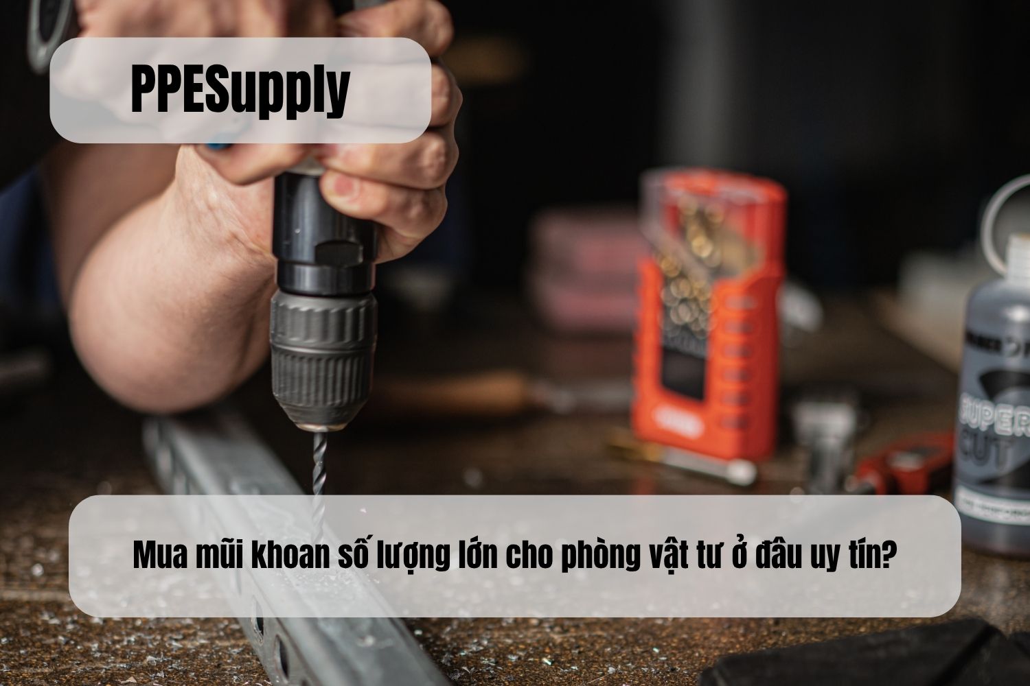 Mua mũi khoan số lượng lớn cho phòng vật tư ở đâu uy tín?