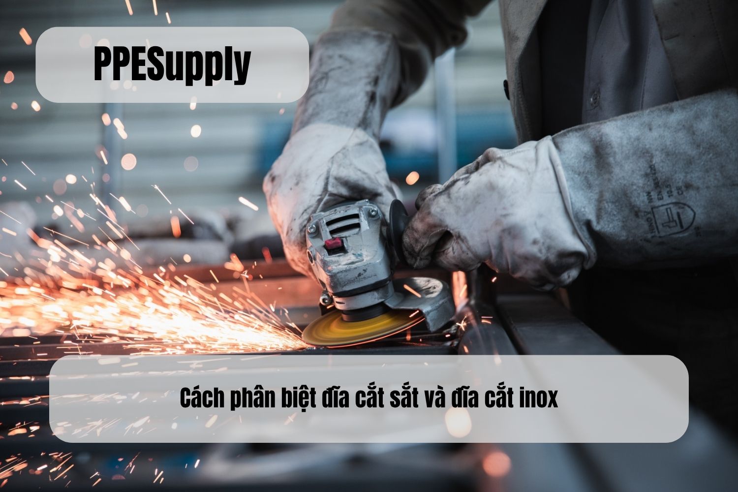 Cách phân biệt đĩa cắt sắt và đĩa cắt inox
