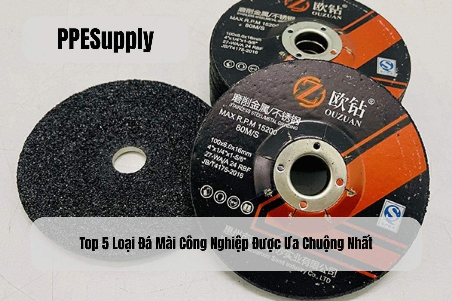Top 5 Loại Đá Mài Công Nghiệp Được Ưa Chuộng Nhất