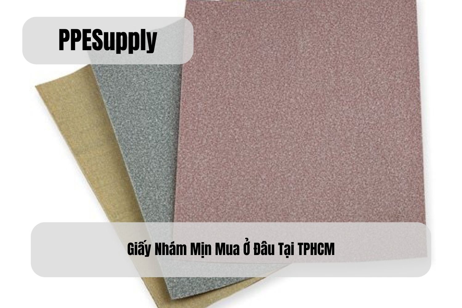 Giấy Nhám Mịn Mua Ở Đâu Tại TPHCM