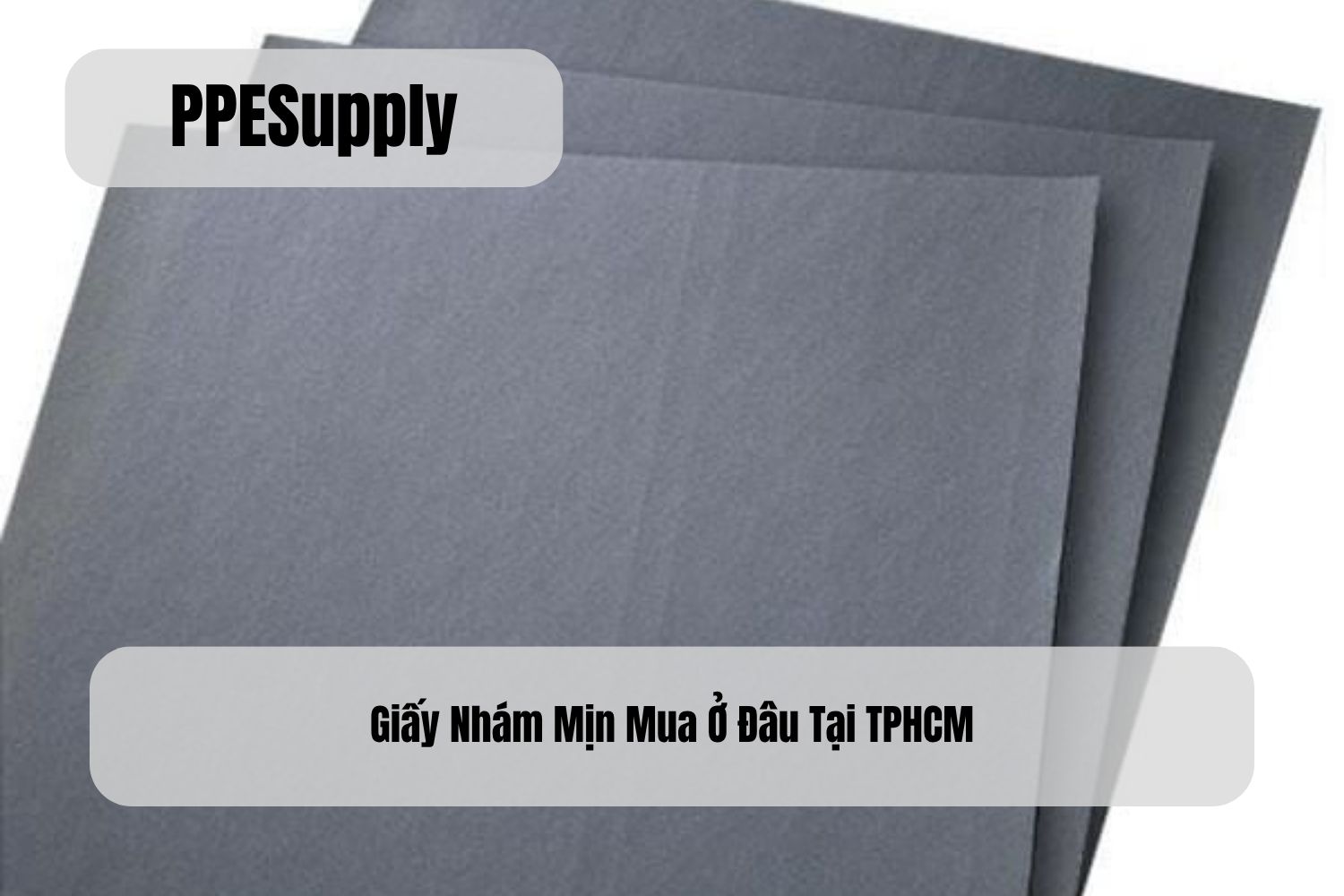 Giấy Nhám Mịn Mua Ở Đâu Tại TPHCM