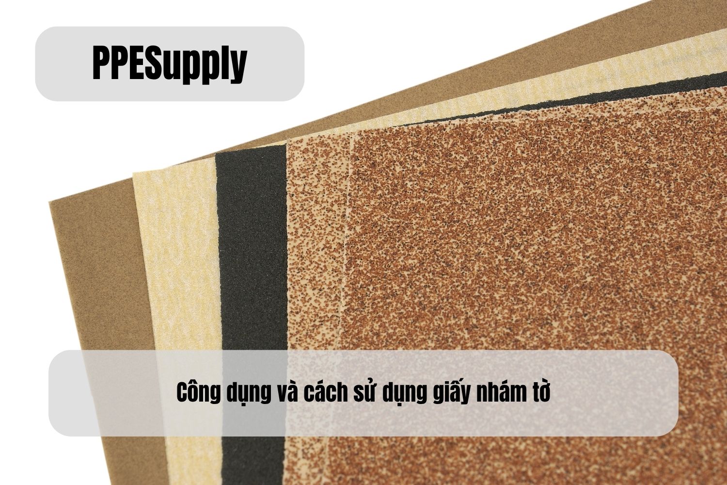 Công dụng và cách sử dụng giấy nhám tờ