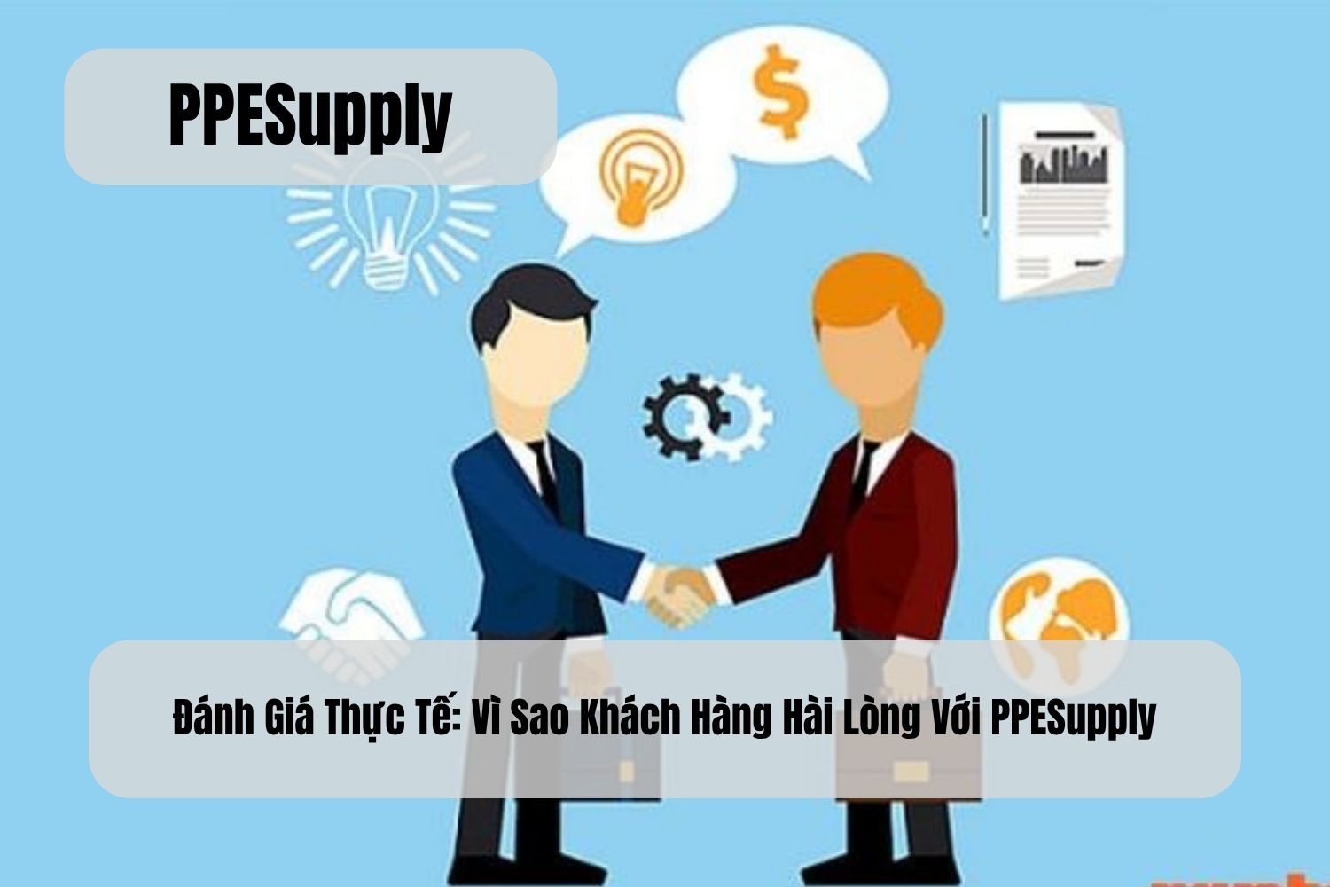 Đánh Giá Thực Tế: Vì Sao Khách Hàng Hài Lòng Với PPESupply